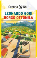 Borgo Ottomila by Leonardo Gori