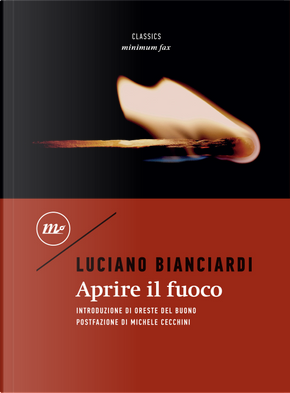 Aprire il fuoco by Luciano Bianciardi