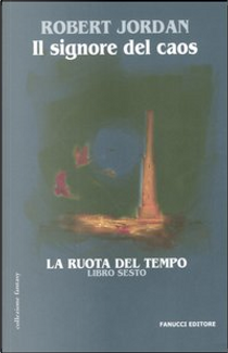 Il Signore del Caos by Robert Jordan