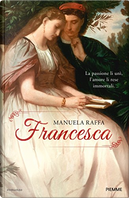 Francesca by Manuela Raffa
