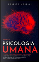 Manuale di psicologia umana by Roberto Morelli