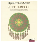 Sette frecce by Storm Hyemeyohsts