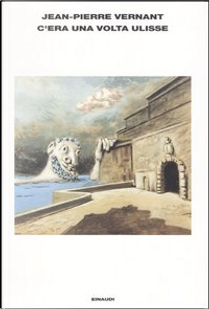 C'era una volta Ulisse by Jean-Pierre Vernant