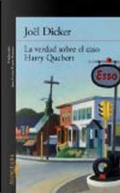 La verdad sobre el caso Harry Quebert by Joël Dicker