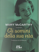 Gli uomini della sua vita by Mary McCarthy
