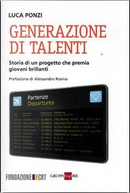 Generazione di talenti. Storia di un progetto che premia giovani brillanti by Luca Ponzi