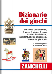 Dizionario dei giochi by Andrea Angiolino, Beniamino Sidoti