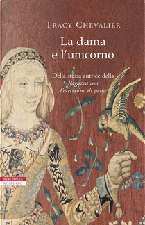La dama e l'unicorno by Tracy Chevalier