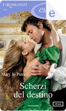 Scherzi del destino by Mary Jo Putney