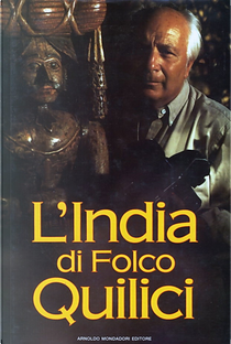 L' India di Quilici by Folco Quilici