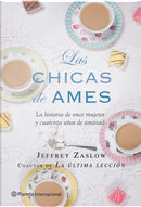 Las chicas de Ames by Jeffrey Zaslow