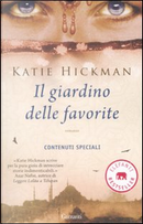 Il giardino delle favorite by Katie Hickman