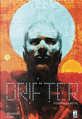 Drifter vol. 1 by Ivan Brandon, Nick Klein