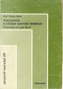 Autonomia e classe operaia tedesca by Karl Heinz Roth
