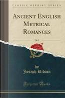 Ancient English Metrical Romances, Vol. 2 (Classic Reprint) by Joseph Ritson