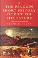 The Penguin Short History of English Literature by Stephen Coote