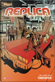 Replica vol. 1 by Andy Clarke, Paul Jenkins