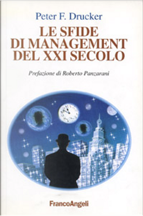 Le sfide di management del XXI secolo by Peter F. Drucker