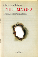 L'ultima ora by Christian Raimo