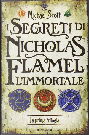 I Segreti di Nicholas Flamel, l'immortale by Michael Scott