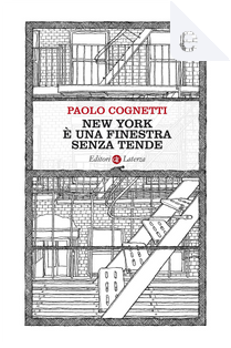 New York è una finestra senza tende by Paolo Cognetti