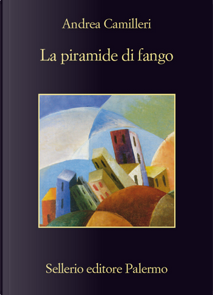 La piramide di fango by Andrea Camilleri