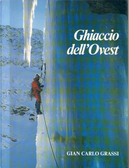 Ghiaccio dell'ovest by Gian Carlo Grassi
