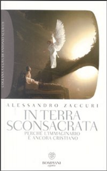 In terra sconsacrata by Alessandro Zaccuri