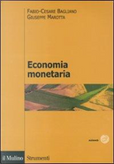 Economia monetaria by Fabio C. Bagliano, Giuseppe Marotta