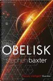 Obelisk by Stephen Baxter