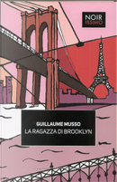 La ragazza di Brooklyn by Guillaume Musso