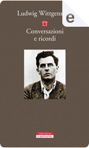 Conversazioni e ricordi by Ludwig Wittgenstein