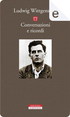 Conversazioni e ricordi by Ludwig Wittgenstein