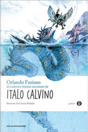 Orlando Furioso di Ludovico Ariosto raccontato da Italo Calvino by Italo Calvino, Ludovico Ariosto