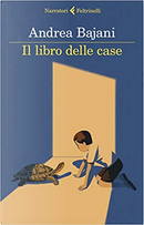 Il libro delle case by Andrea Bajani