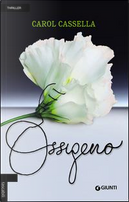 Ossigeno by Carol Cassella
