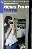 News from Home by Alessandro Stellino, Daniela Persico, Luca Mosso