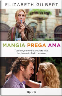 Mangia, prega, ama by Elizabeth Gilbert