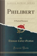 Philibert by Thomas Colley Grattan