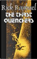 The Thirst Quenchers by Rick Raphael