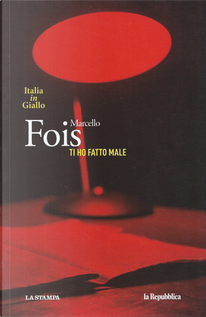 Ti ho fatto male by Marcello Fois
