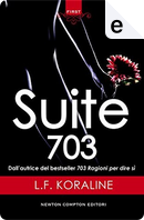 Suite 703 by L. F. Koraline