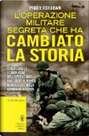 L'operazione militare segreta che ha cambiato la storia by Paddy Ashdown