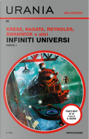 Infiniti universi - Parte 1 by Alastair Reynolds, Aliette de Bodard, Bill Johnson, Burt Courtier, Carter Scholz, Indrapramit Das, Jack Skillingstead, James S.A. Corey, Kelly Robson, Linda Nagata, Michael Swanwick, Nancy Kress, Naomi Kritzer, R.S. Benedict, Ray Nayler, Rich Larson Infiniti universi - Parte 1 by Alastair Reynolds, Aliette de Bodard, Bill Johnson, Burt Courtier, Carter Scholz, Indrapramit Das, Jack Skillingstead, James S.A. Corey, Kelly Robson, Linda Nagata, Michael Swanwick, Nancy Kress, Naomi Kritzer, R.S. Benedict, Ray Nayler, Rich Larson