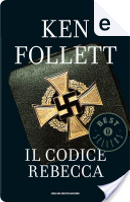 Il codice Rebecca by Ken Follett