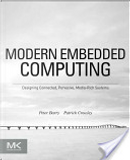 Modern Embedded Computing by Patrick Crowley, Peter Barry