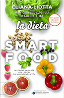 La dieta Smartfood by Eliana Liotta, Lucilla Titta, Pier Giuseppe Pelicci
