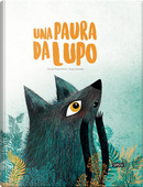 Una paura da lupo by Giulia Pesavento, Susy Zanella