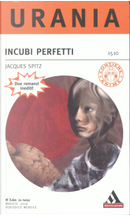 Incubi perfetti by Jacques Spitz