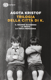 Trilogia della città di K. by 雅歌塔．克里斯多夫
